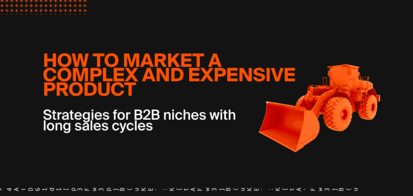 Strategies for B2B niches with long sales cycles