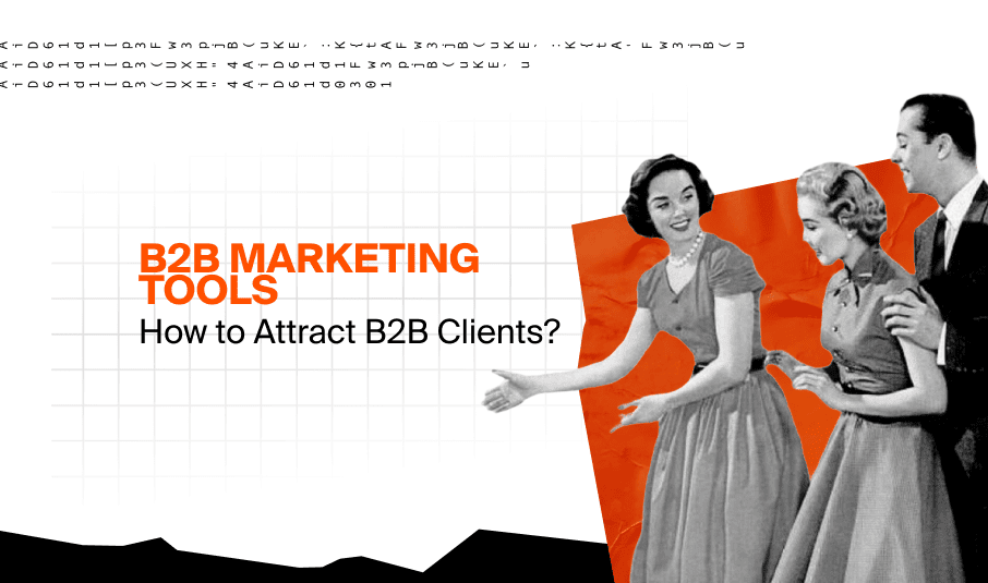 How to Attract B2B Clients?